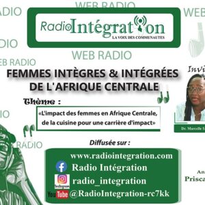 FEMMES INTEGRES ET INTEGREES DE L’AFRIQUE CENTRALE