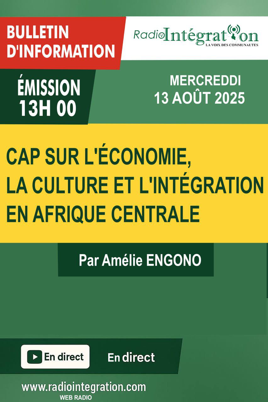 Cap sur l??conomie, la culture et l?int?gration en Afrique centrale