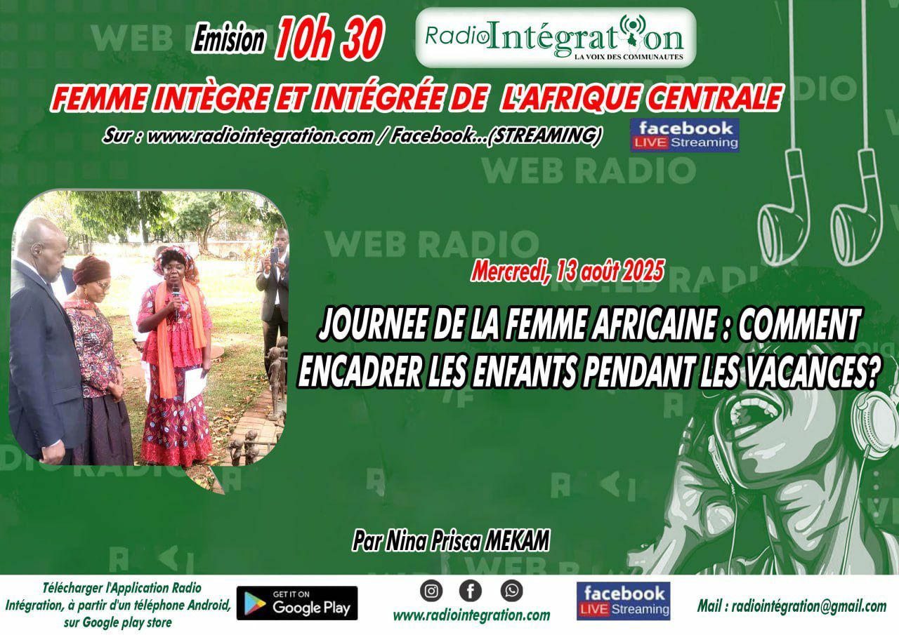 Journ?e de la Femme Africaine/Comment encadrer les enfants pendant les vacances?
