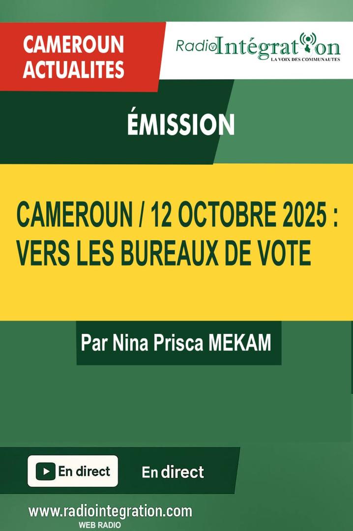 CAMEROUN/12 OCTOBRE : EN ROUTE VERS LES URNES?